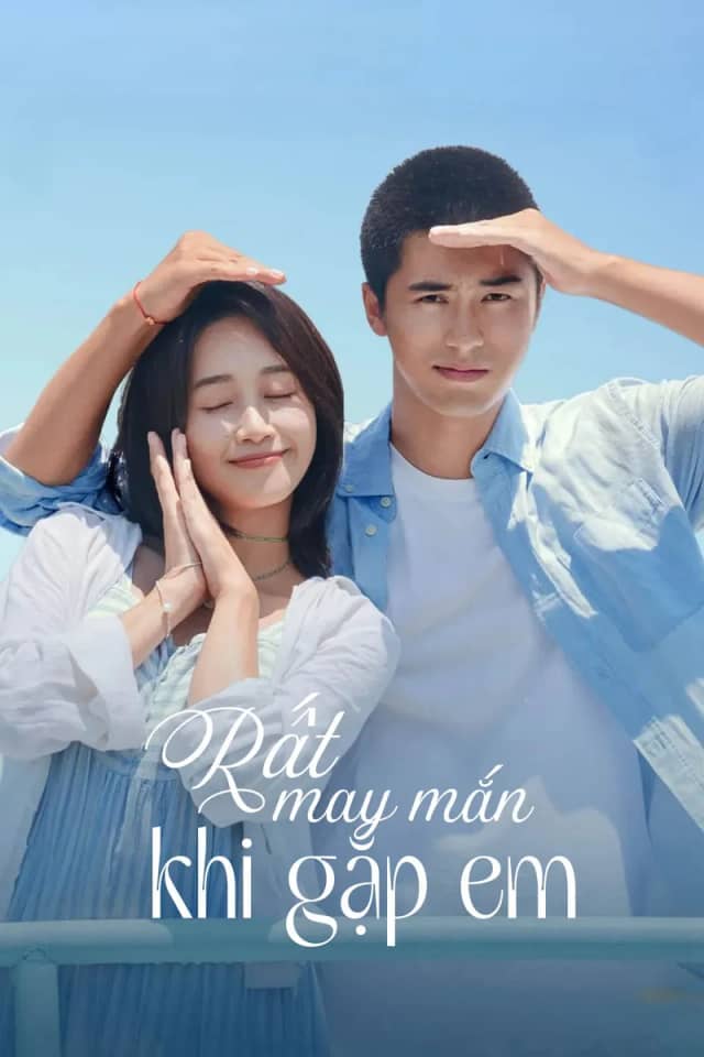 Rất May Mắn Khi Gặp Được Em