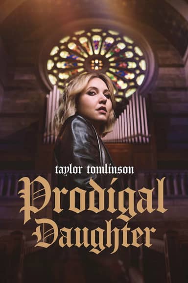 Taylor Tomlinson: Cô Con Gái Hoang Đàng