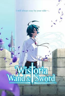 Wistoria: Trượng Và Kiếm (Phần 2)