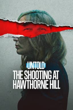 Untold: Vụ xả súng tại Hawthorne Hill