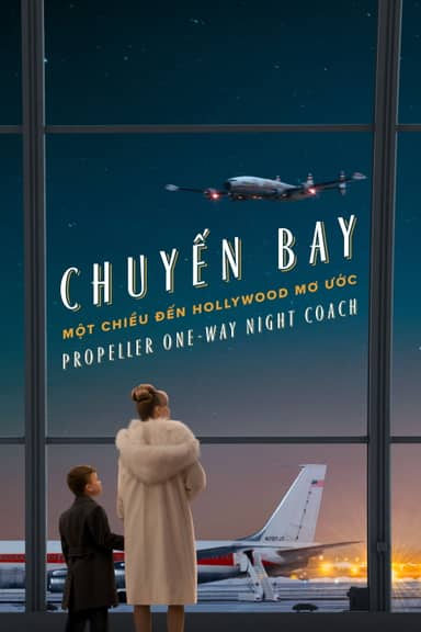 Chuyến Bay Một Chiều Đến Hollywood Mơ Ước