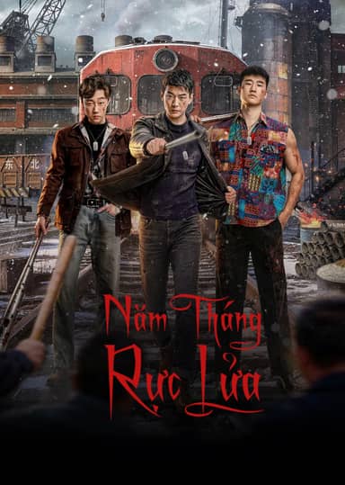 Năm Tháng Rực Lửa